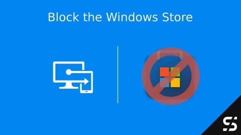 Block Windows Store