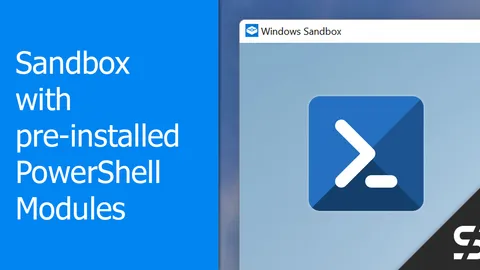 WindowsSandbox pre-installed PowerShell modules