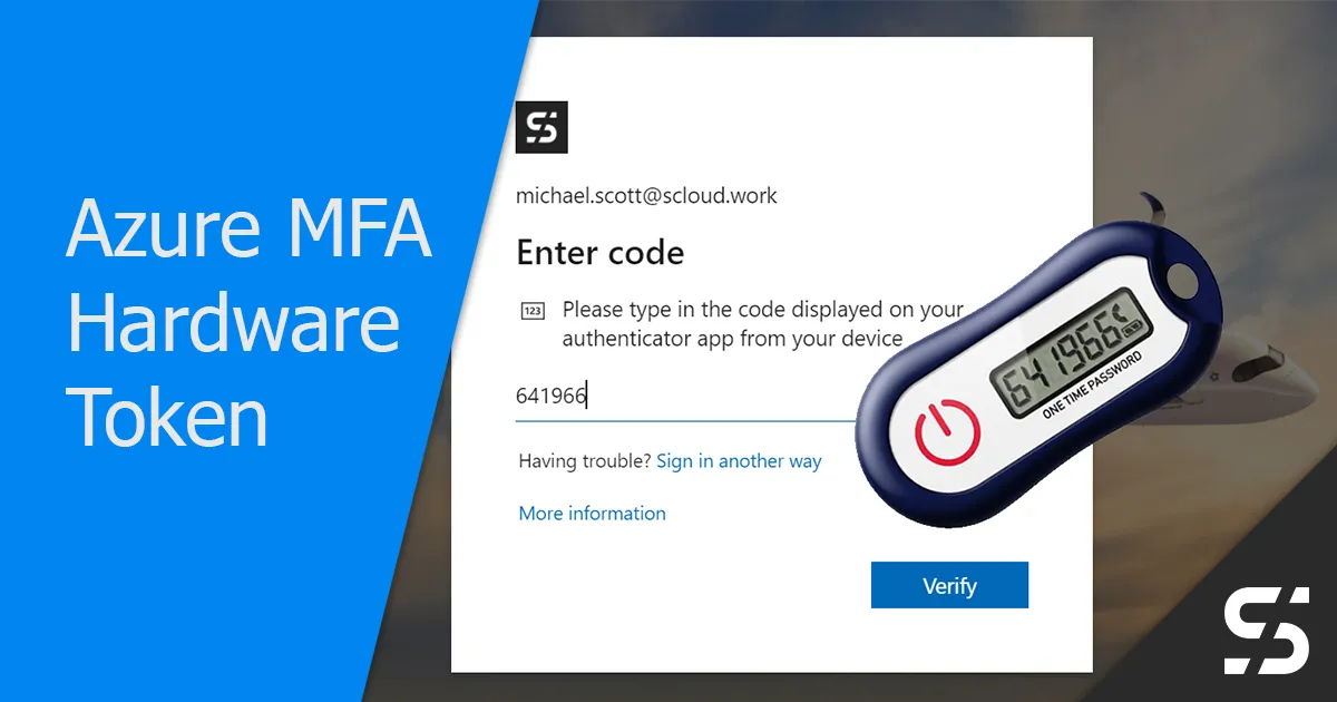Azure MFA: Return of the Hardware Token (OATH TOTP)