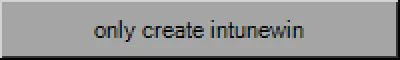 only create intunewin, deactivated