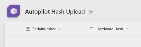 SharePoint LIst for Autopilot Hash Upload
