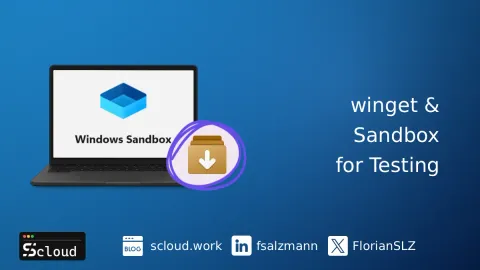 winget and Windows Sandbox illustration for safely testing applications