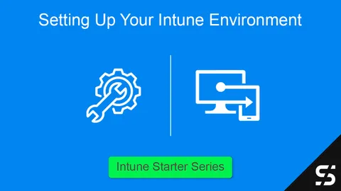 Setup your Intune Enviroment