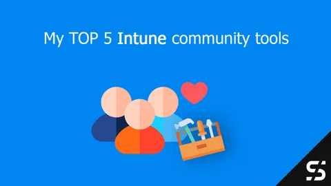 TOP 5 Intune community tools