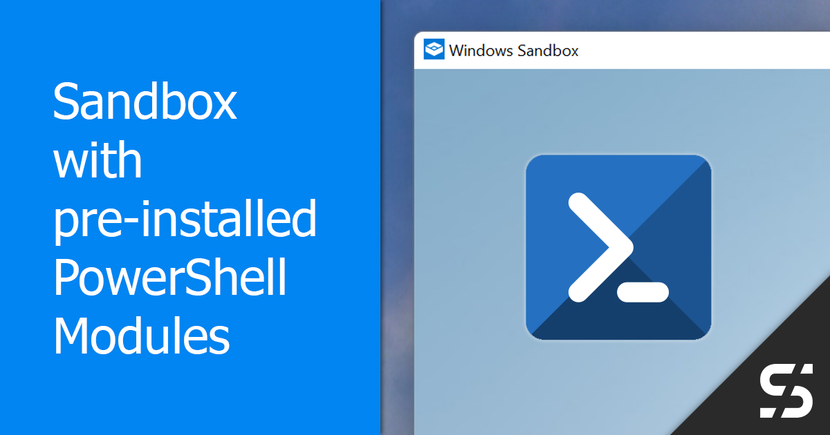 WindowsSandbox pre-installed PowerShell modules